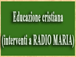 Educazione cristiana (interventi a RADIO MARIA)